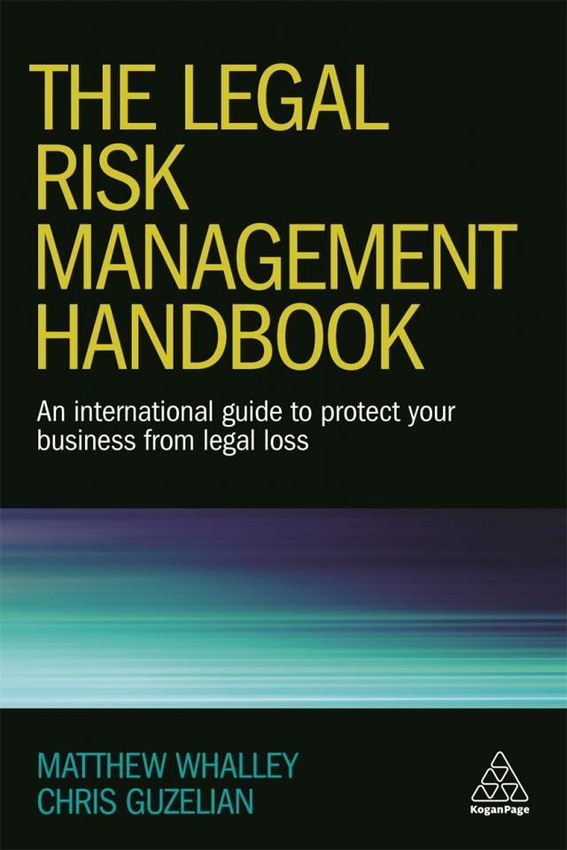 The Legal Risk Management Handbook | Kogan Page